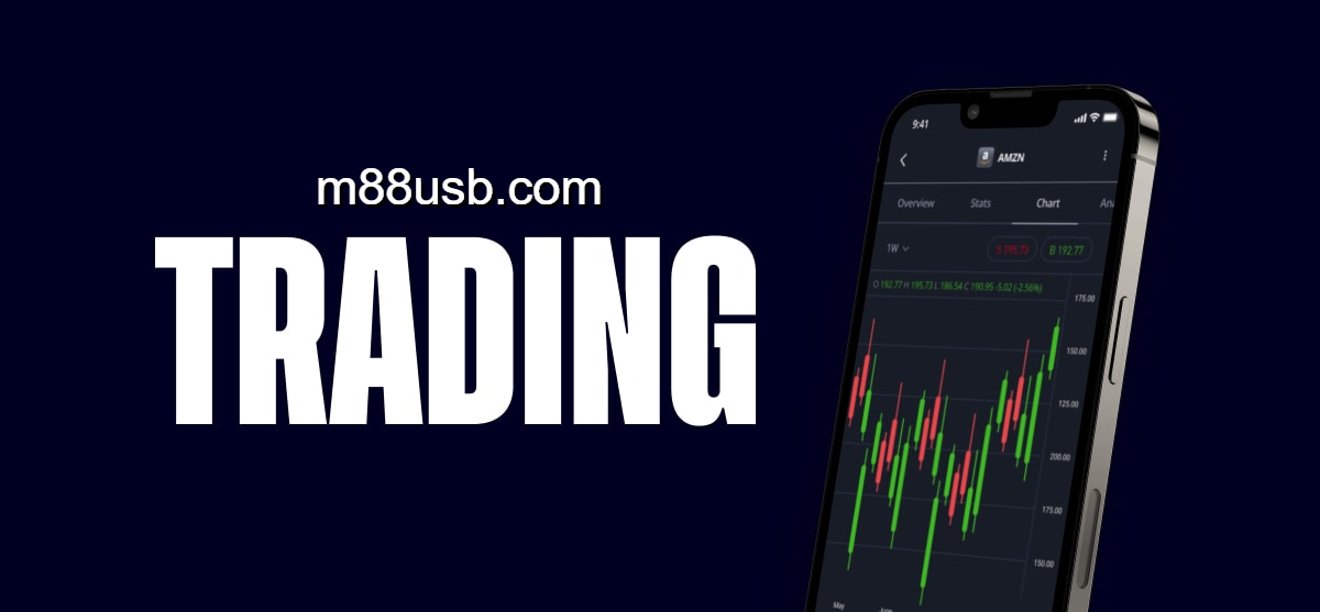 Tham gia M88 cá cược Trading